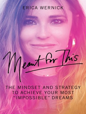 cover image of Meant For This: the Mindset and Strategy to Achieve Your Most "Impossible" Dreams